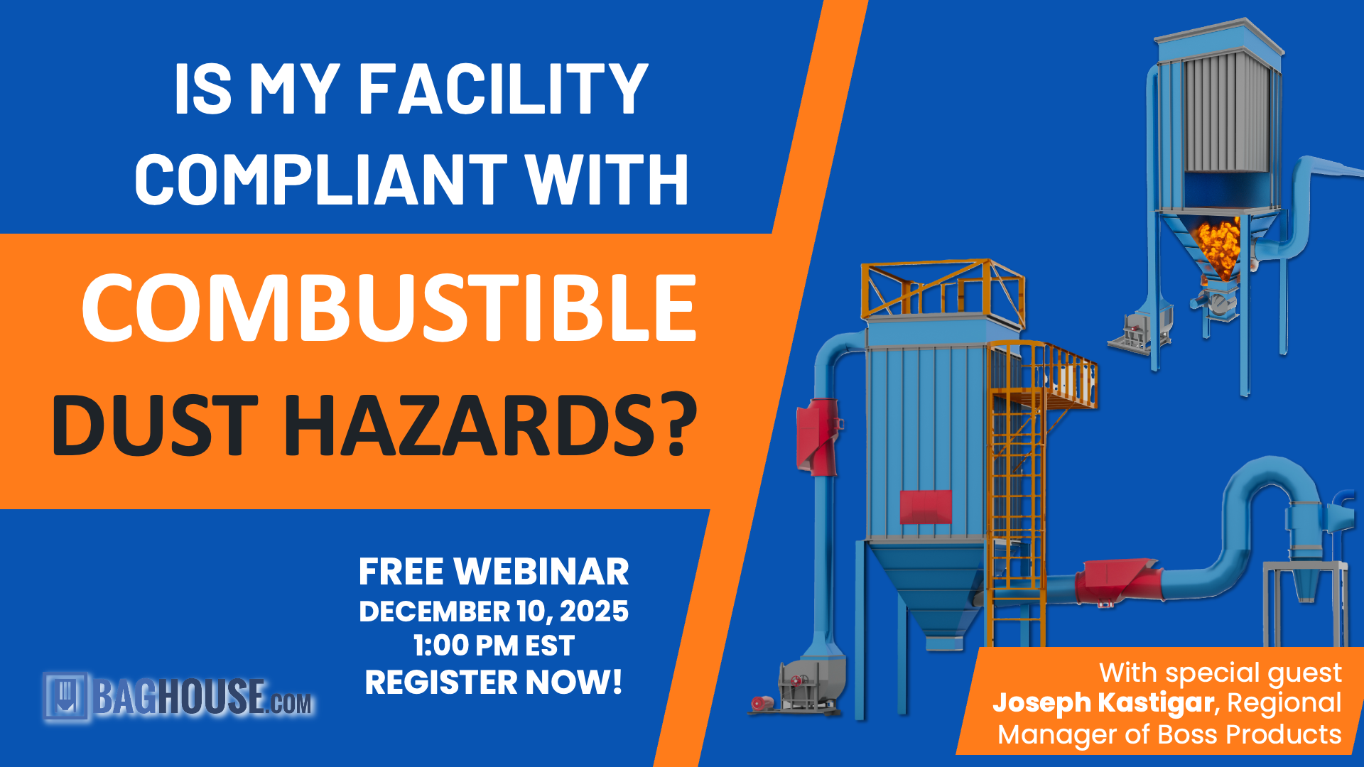 NEW FREE WEBINAR: Is My Facility Compliant With Combustible Dust Hazards?