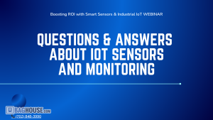 Questions and answers about IoT sensors and remote monitoring