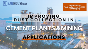 Improving Dust Collection in Cement Plants and Mining Applications Webinar