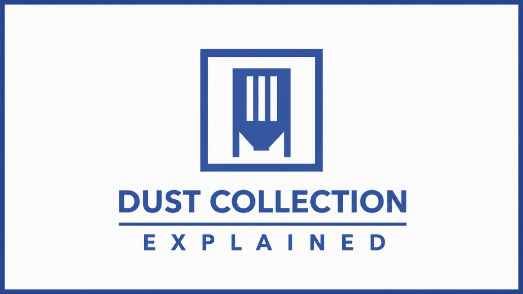 Dust Collection Explained video series